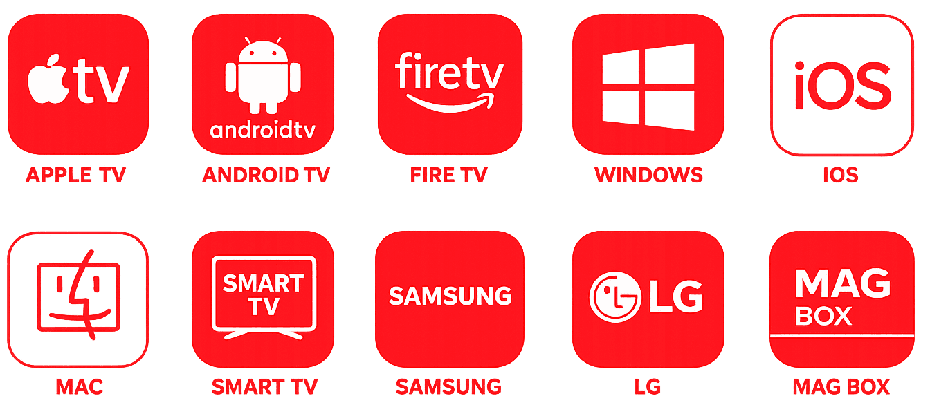 IPTV Service Compatible Devices IPTV service compatible devices including Smart TV, Fire TV, Android, Apple TV, Windows and iOS